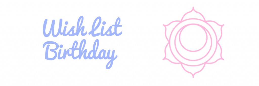 Wish List – My Birthday #27