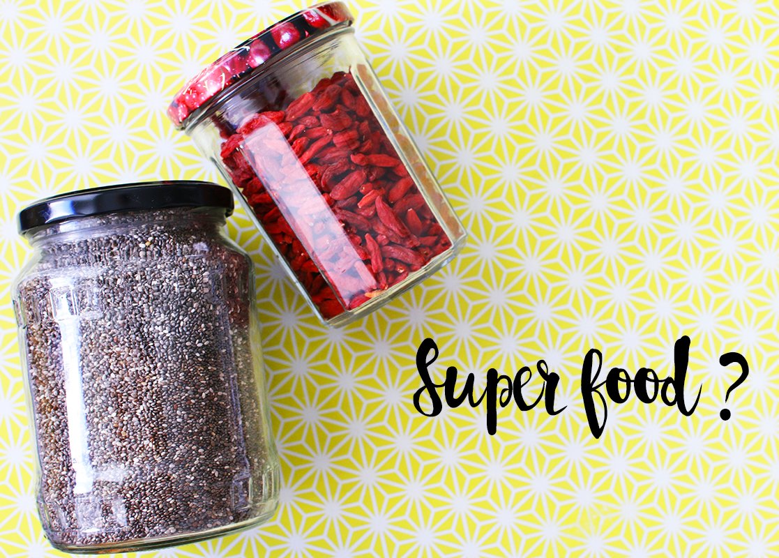 Nutrition: Super Aliments, Super Food, vraiment Super ?