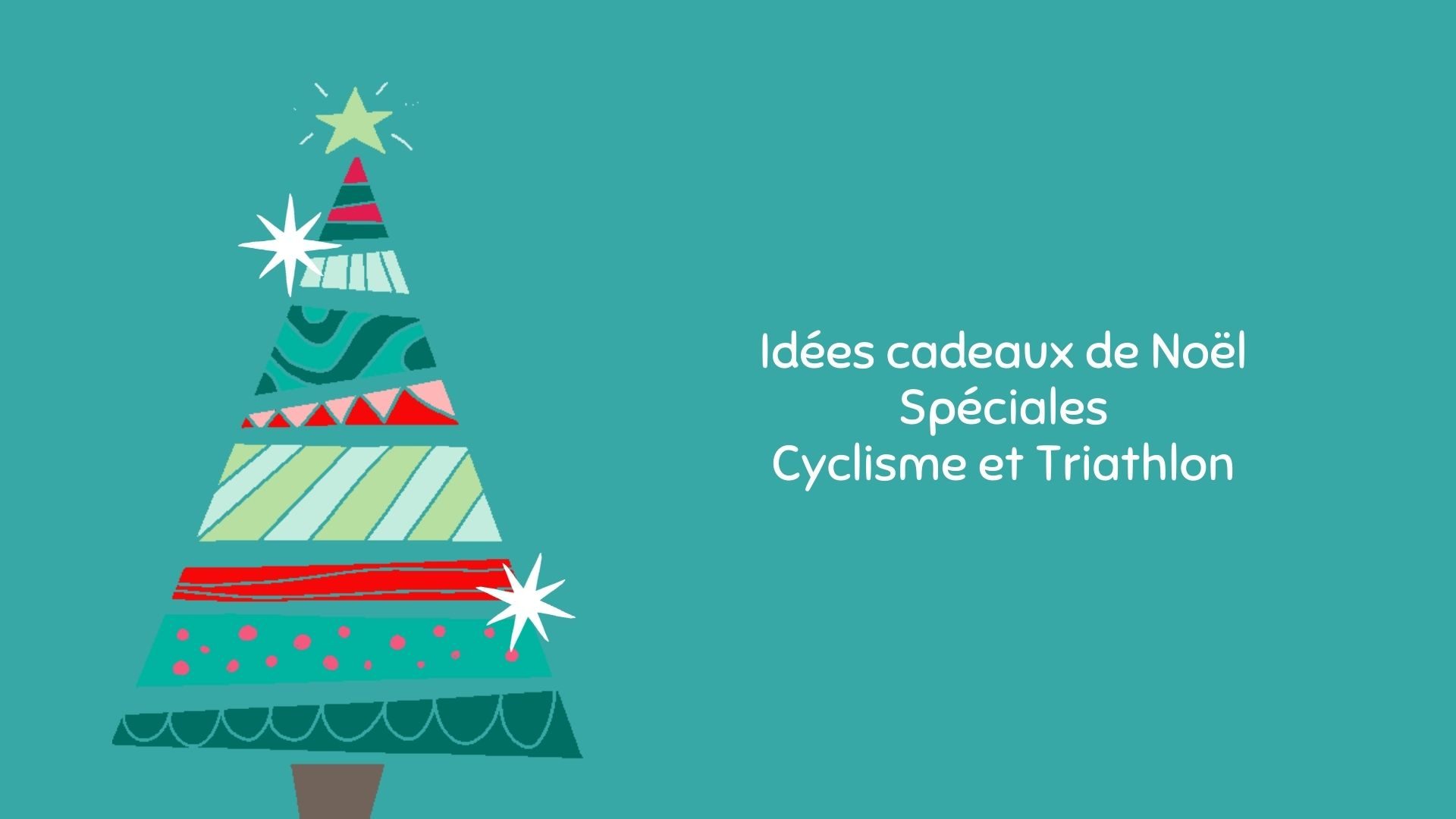 80 Idées Cadeaux de Noël Spéciales : Cyclisme pour tous les budgets
