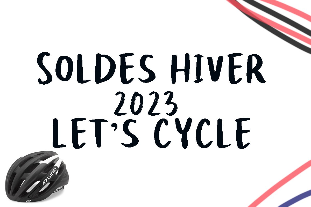 Soldes Hiver 2023: Ma sélection Cyclisme